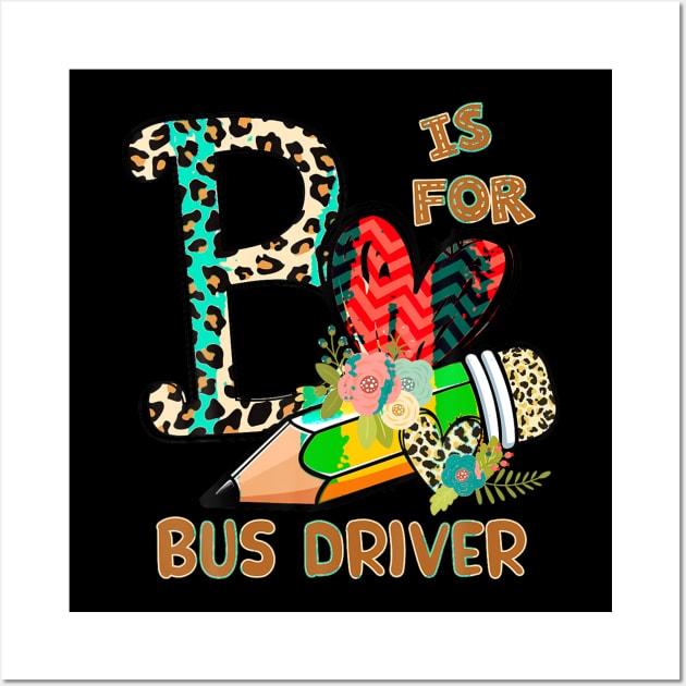 1St Day Of School Bus Driver Leopard Flowers Eacher Wall Art by Hot food